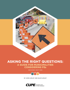 Cover page for the guide, Asking the right questions: A guide for municipalities considering P3s. Photo of road construction.