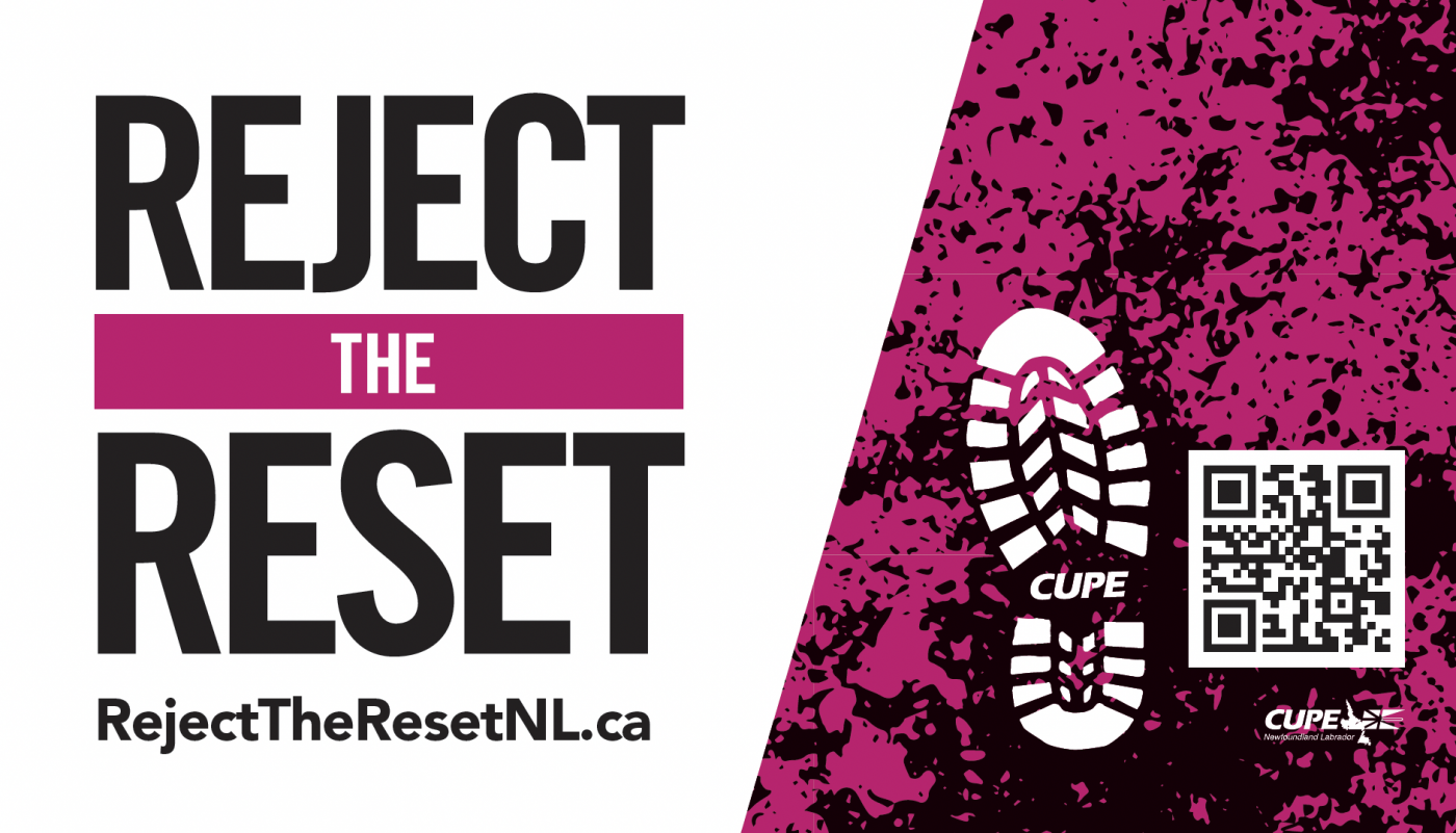 Campaign logo with boot print and QR code. Text, Reject the Reset, CUPE, RejectTheResetNL.ca