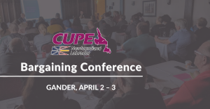 Web banner. Image: photo of attendees listening to a speaker at a conference. Text: Bargaining Conference, Gander, April 2-3