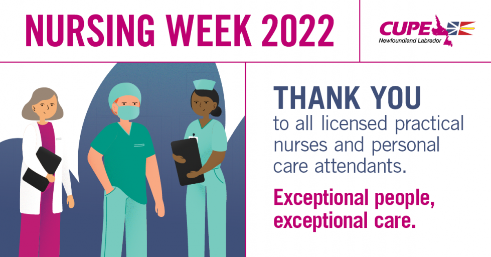 Web banner. Headline: Nursing Week 2022. Text: Thank you to all licensed practical nurses and personal care attendants. Exceptional people, exceptional care. Image: illustration of three nurses.