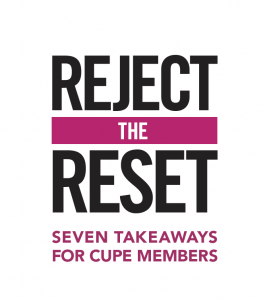 Web banner. Text: Seven takeaways for CUPE members, reject the reset