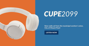 Image of a pair of over-ear headphones and text that says: CUPE 2099; New radio ad from the municipal workers, City of Mount Pearl; listen.