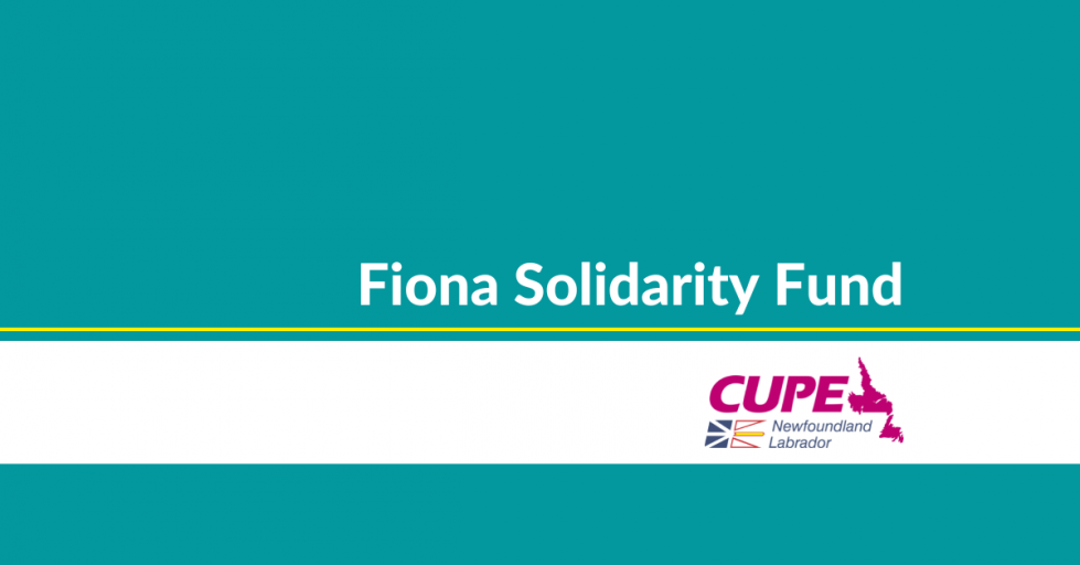 Text: Fiona Solidarity Fund. Image: CUPE NL logo.