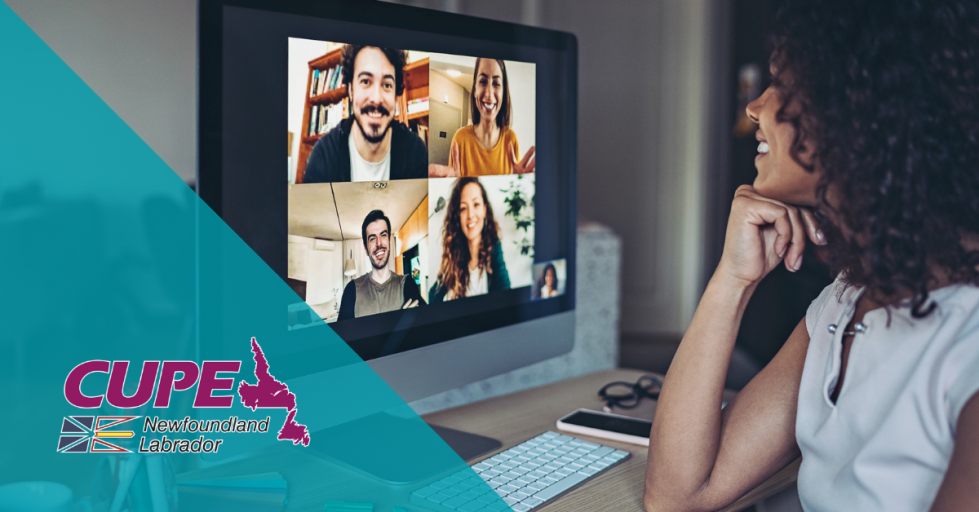 Web banner: Image of woman looking at zoom meeting participants on a computer, with CUPE NL logo